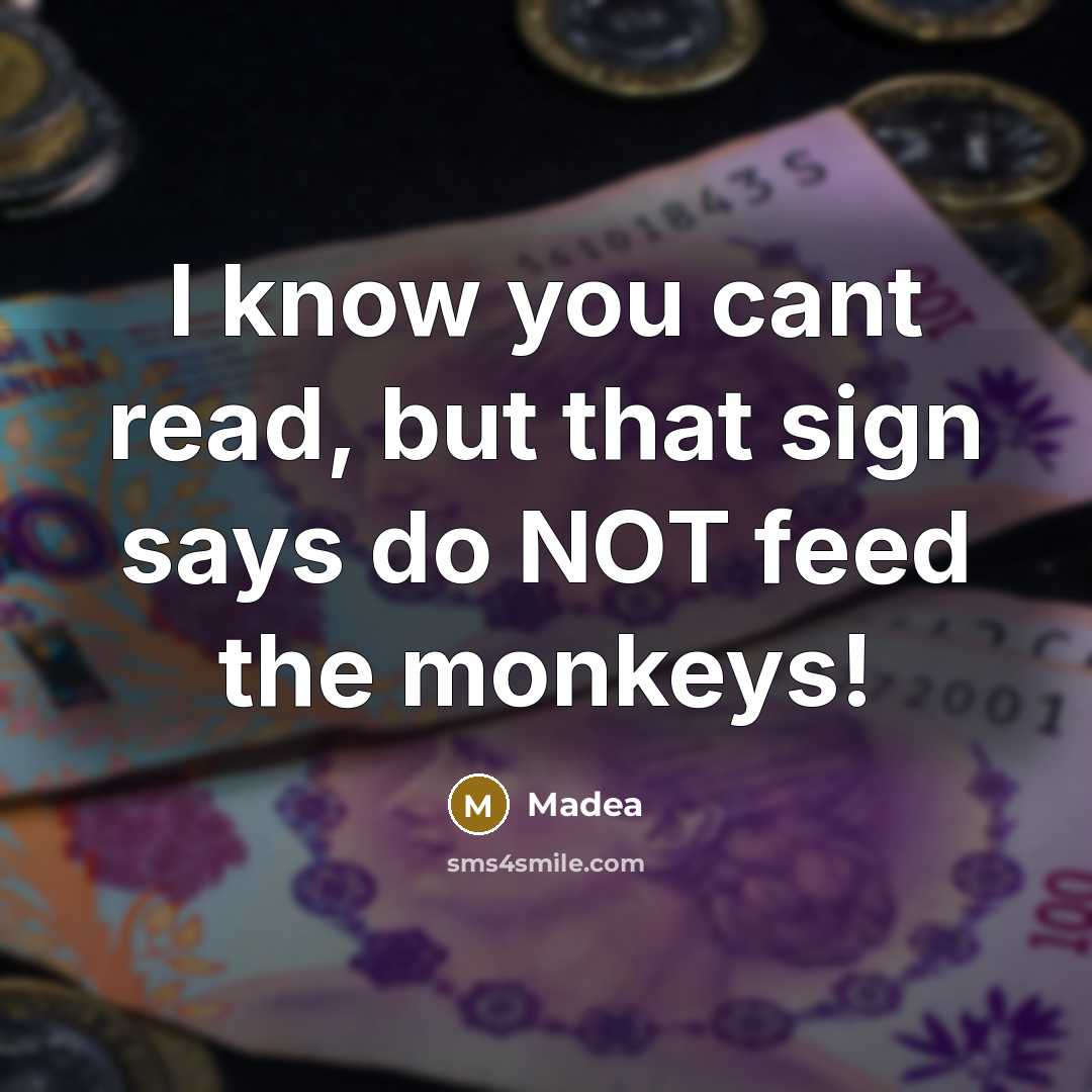 “I know you cant read, but that sign says do…” quote by Madea