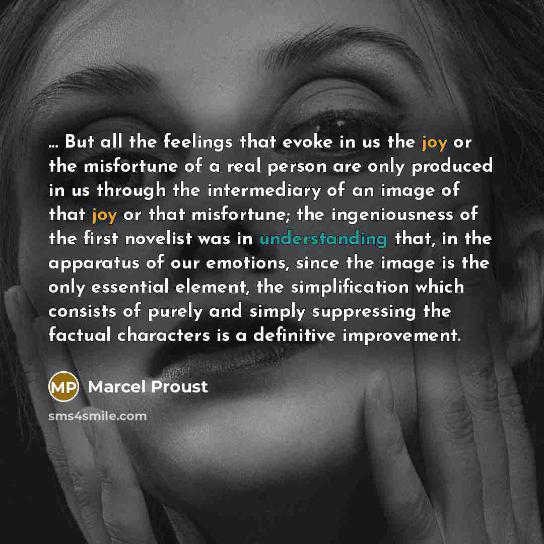 “... But all the feelings that evoke in us the…” quote by Marcel Proust