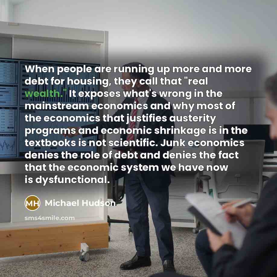 “When people are running up more and more debt for…” quote by Michael Hudson
