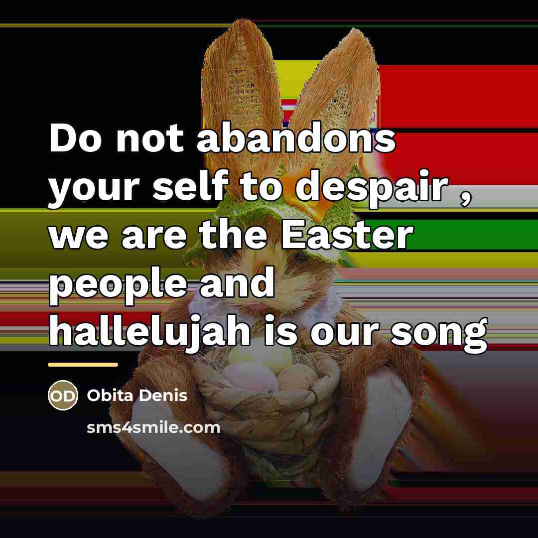 “Do not abandons your self to despair , we are…” quote by Obita Denis