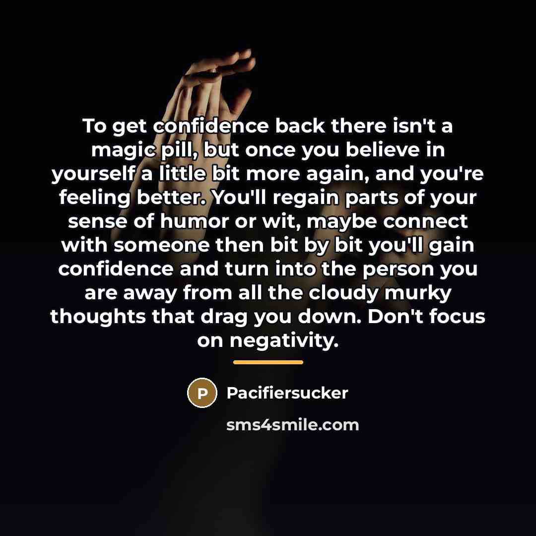 “To get confidence back there isn't a magic pill, but…” quote by Pacifiersucker