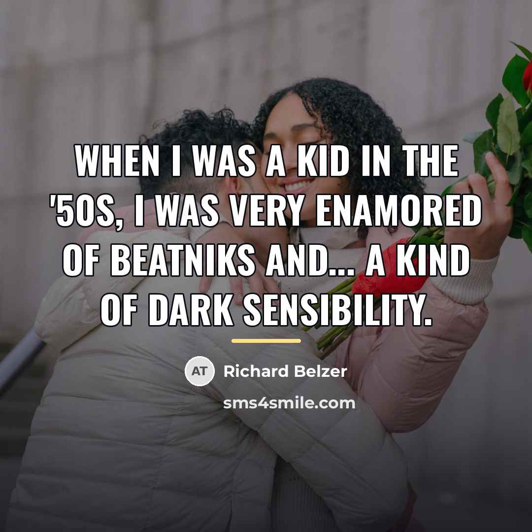 “When I was a kid in the '50s, I was…” quote by Richard Belzer
