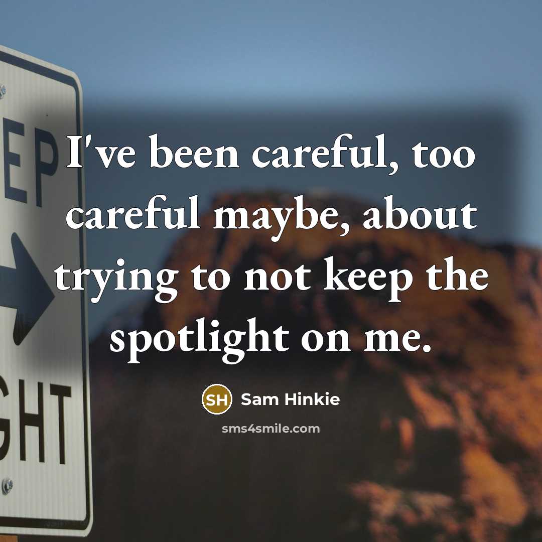 “I've been careful, too careful maybe, about trying to not…” quote by Sam Hinkie