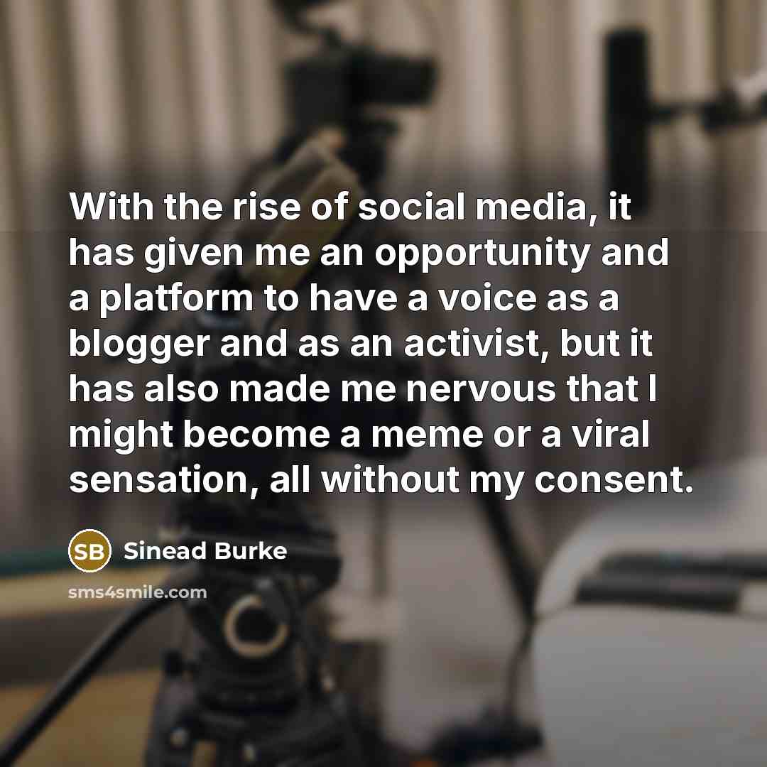 “With the rise of social media, it has given me…” quote by Sinead Burke