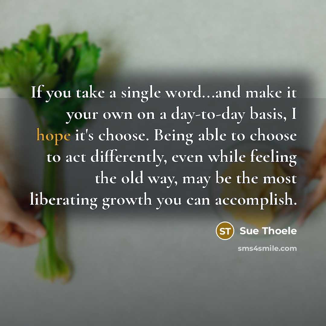 “If you take a single word...and make it your own…” quote by Sue Thoele