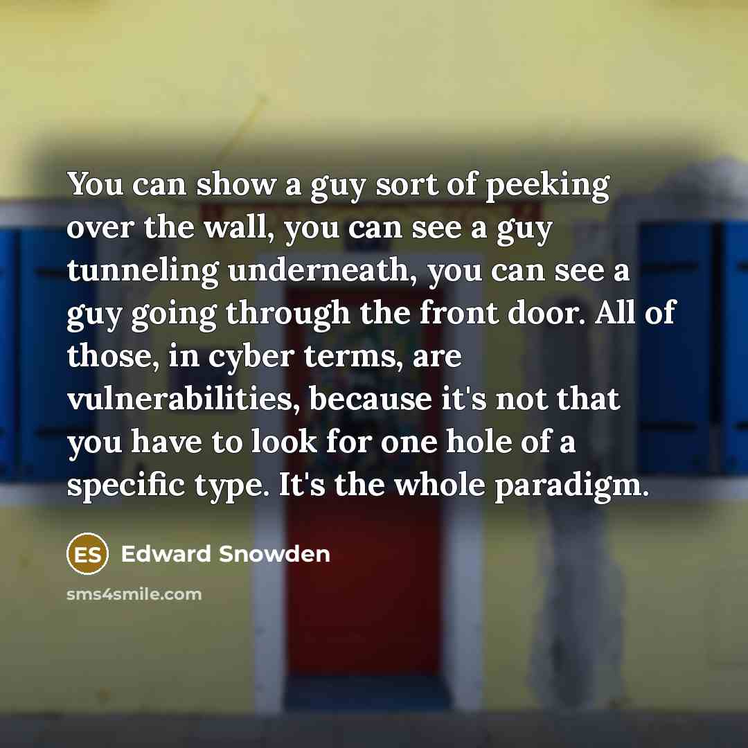 “You can show a guy sort of peeking over the…” quote by Edward Snowden