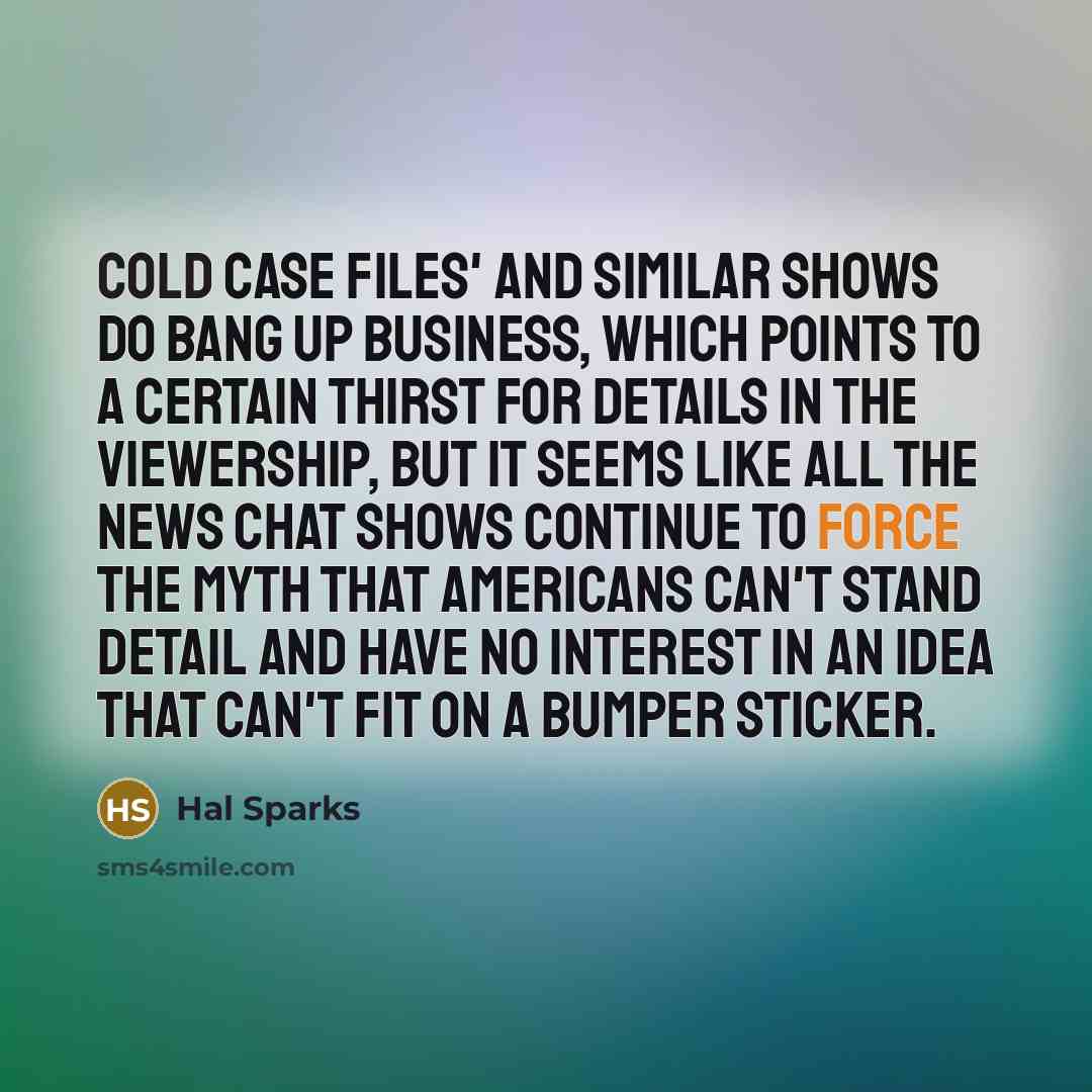 “Cold Case Files' and similar shows do bang up business,…” quote by Hal Sparks