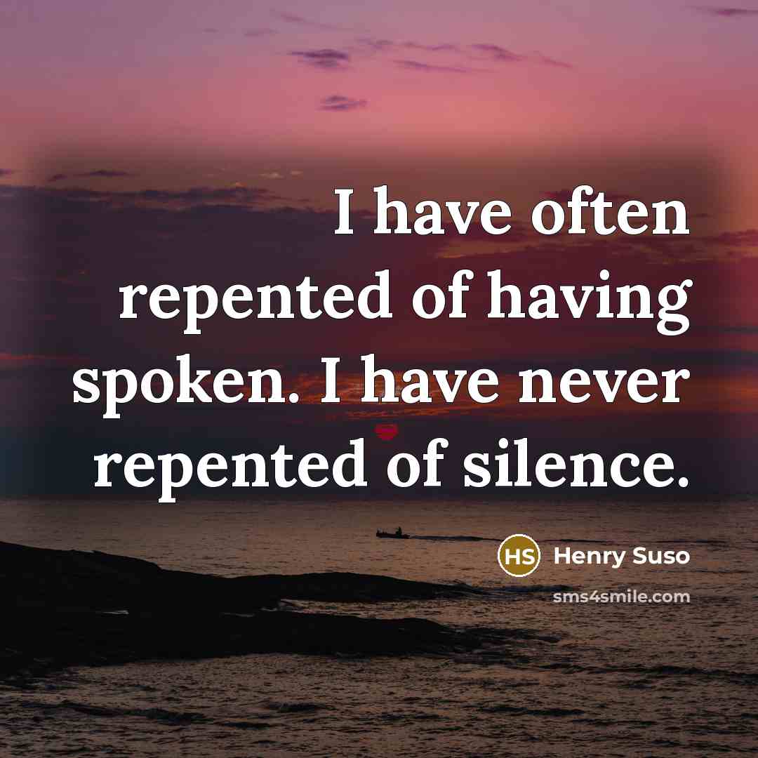“I have often repented of having spoken. I have never…” quote by Henry Suso
