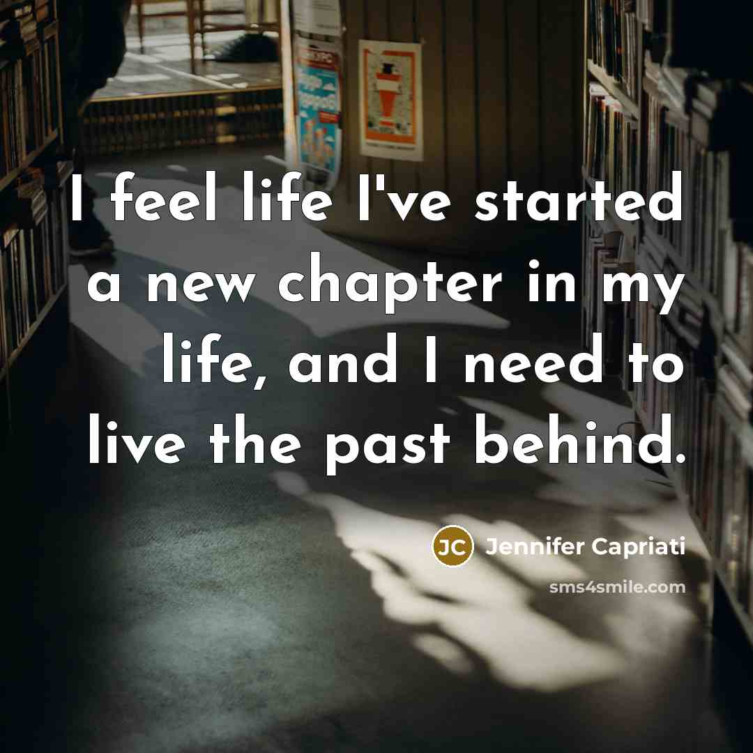 “I feel life I've started a new chapter in my…” quote by Jennifer Capriati