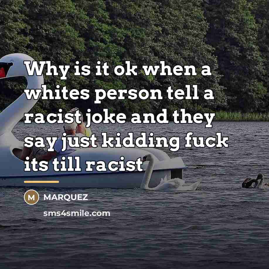 “Why is it ok when a whites person tell a…” quote by Marquez