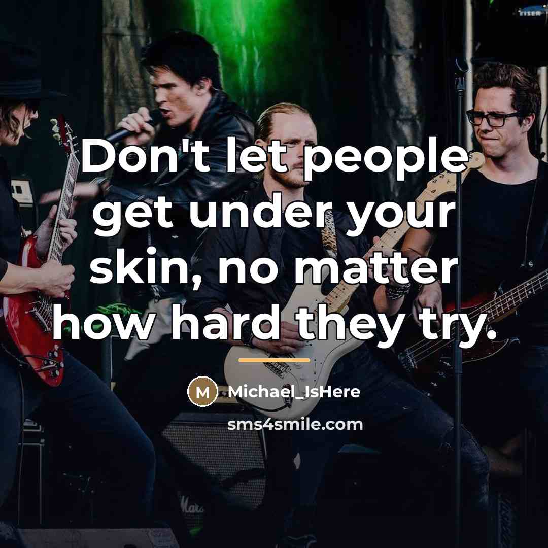 “Don't let people get under your skin, no matter how…” quote by Michael_IsHere