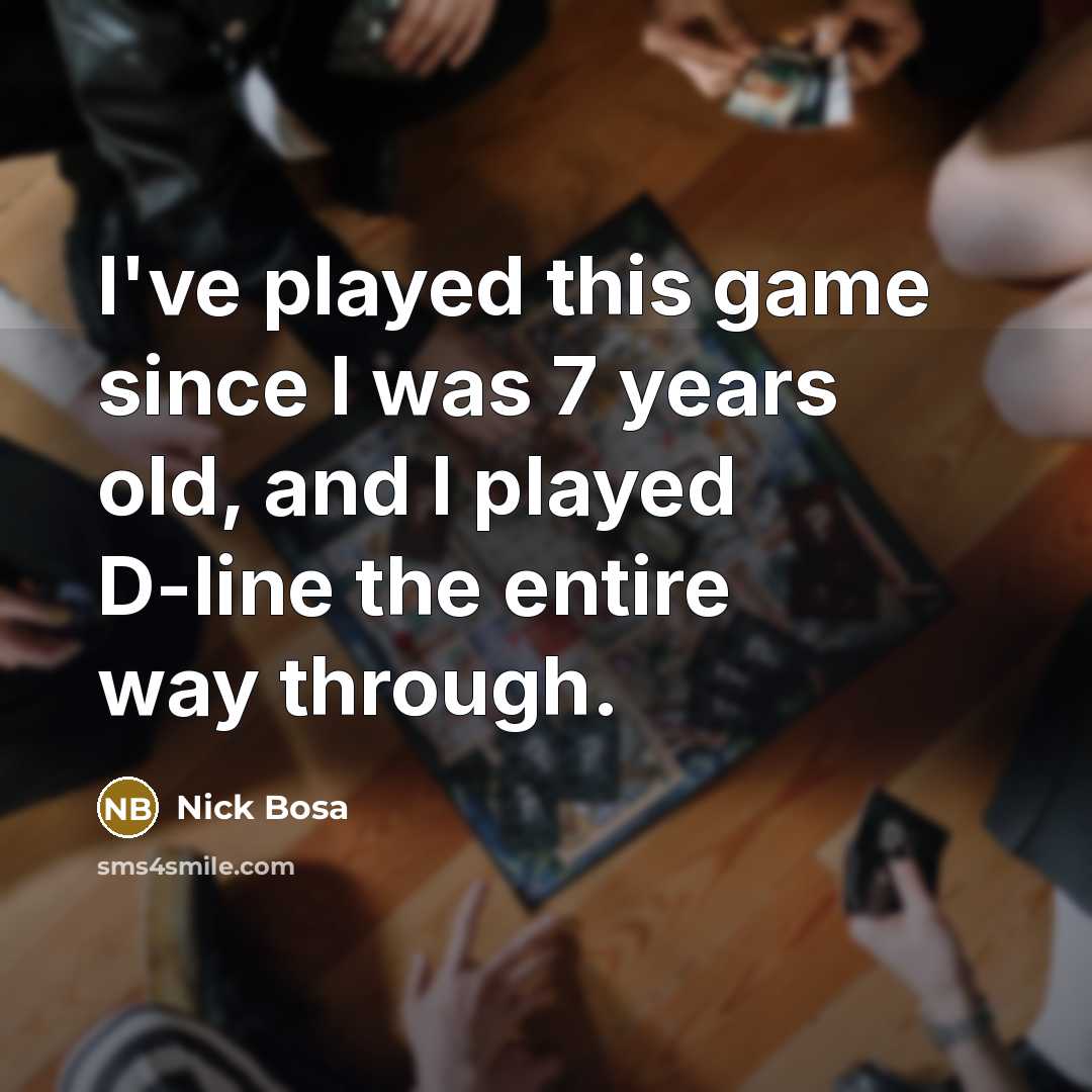“I've played this game since I was 7 years old,…” quote by Nick Bosa