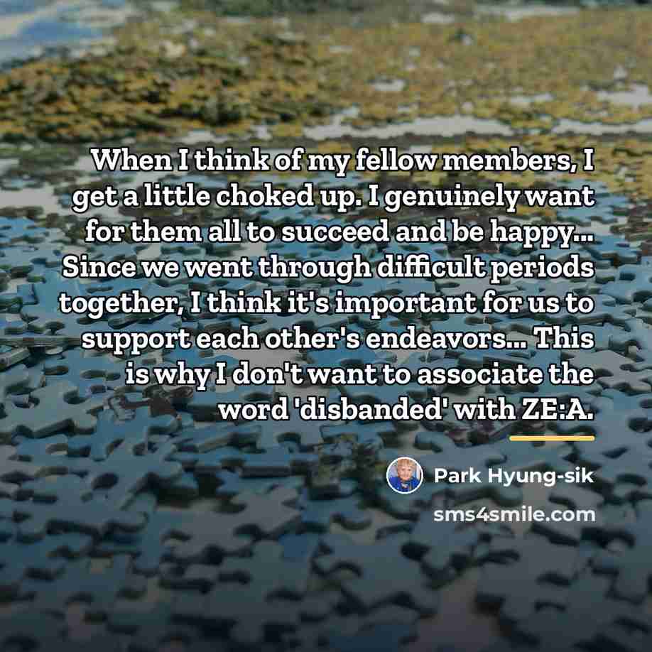 “When I think of my fellow members, I get a…” quote by Park Hyung-sik