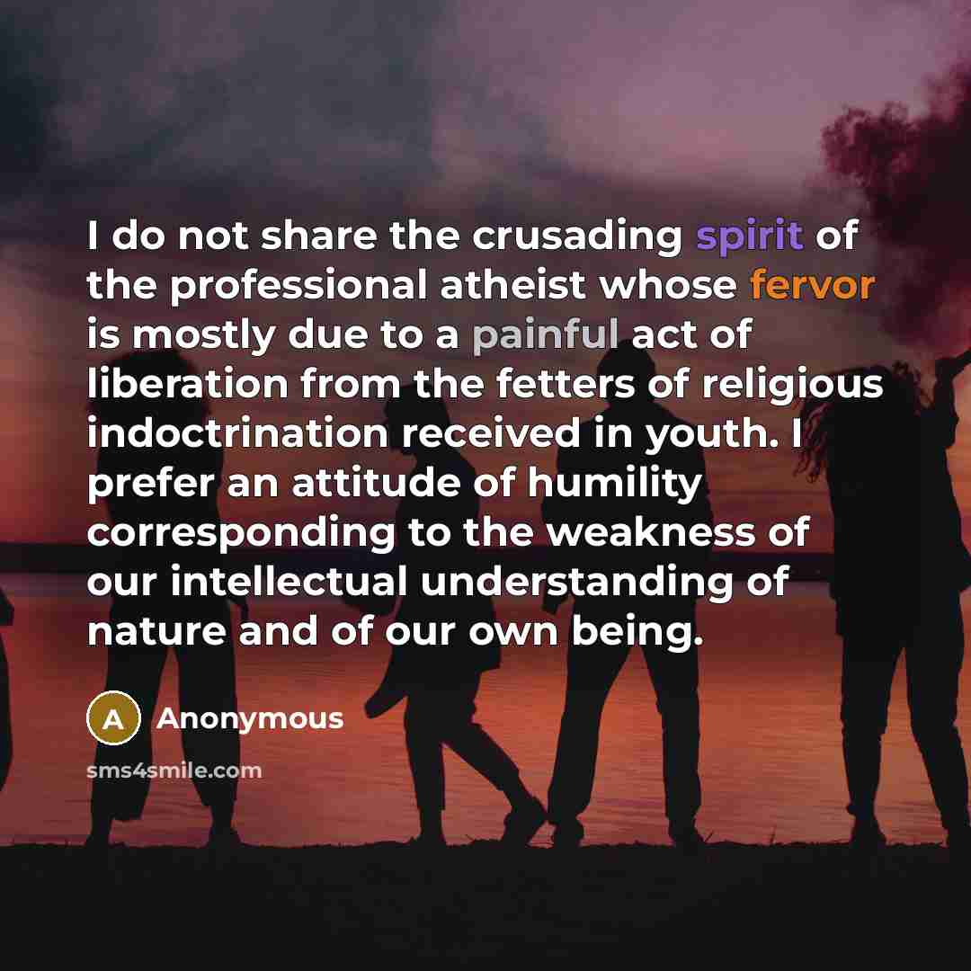 “I do not share the crusading spirit of the professional…” quote by Anonymous