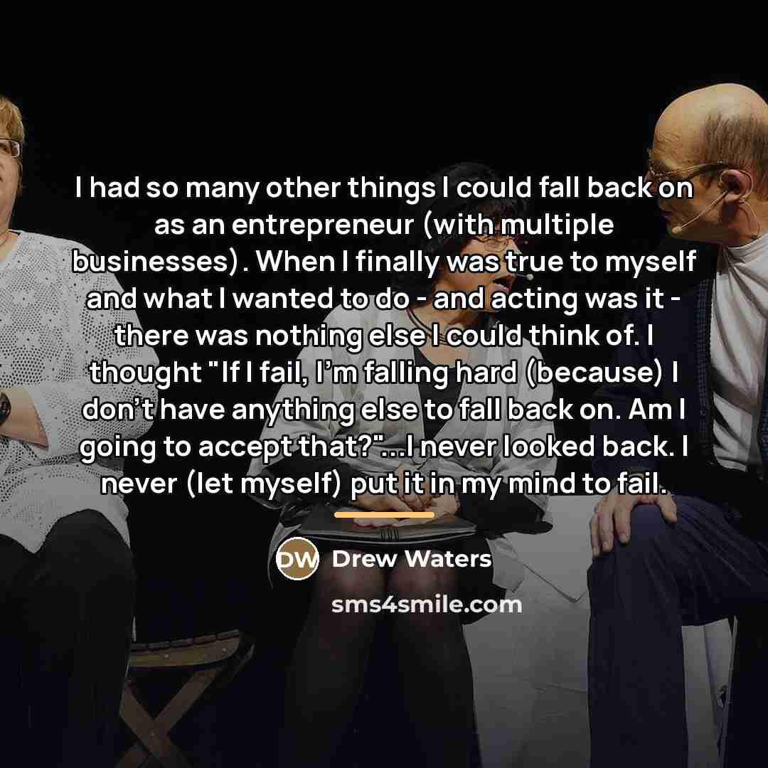 “I had so many other things I could fall back…” quote by Drew Waters