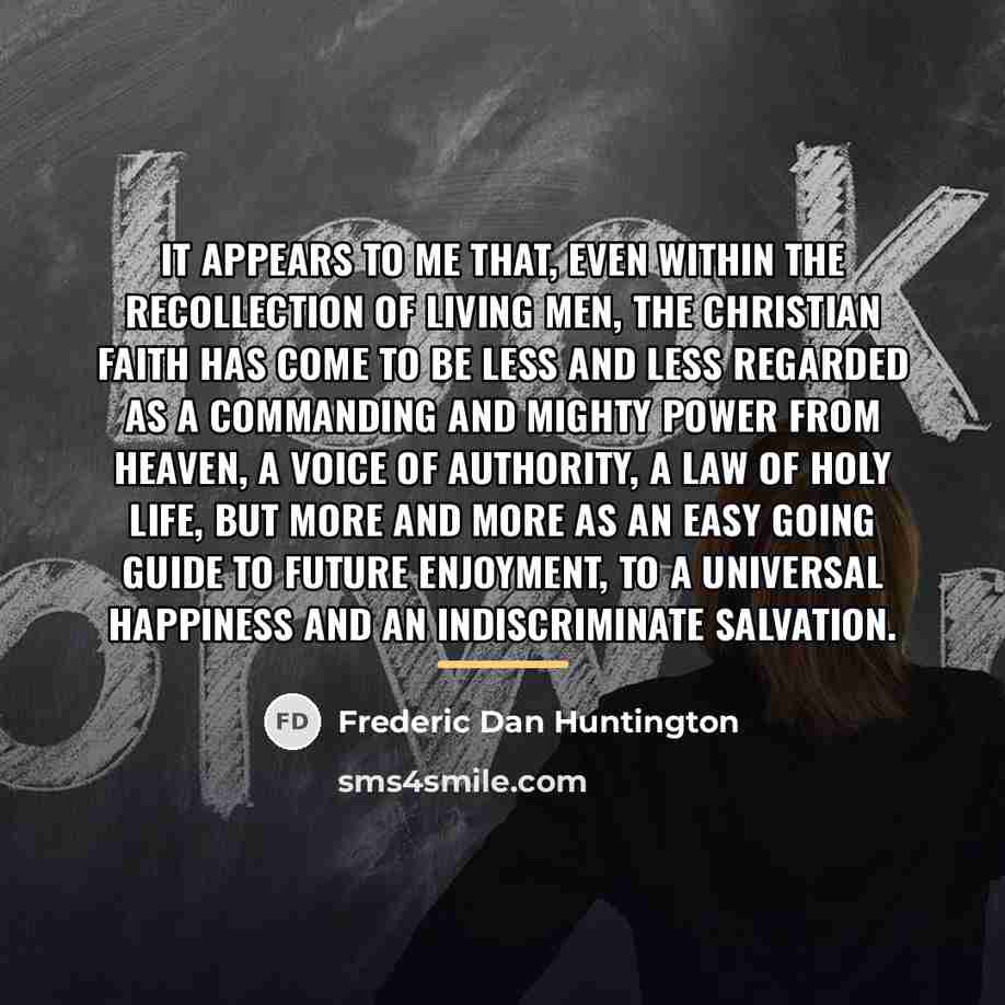 “It appears to me that, even within the recollection of…” quote by Frederic Dan Huntington