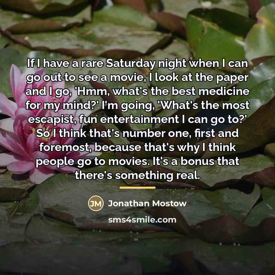 “If I have a rare Saturday night when I can…” quote by Jonathan Mostow