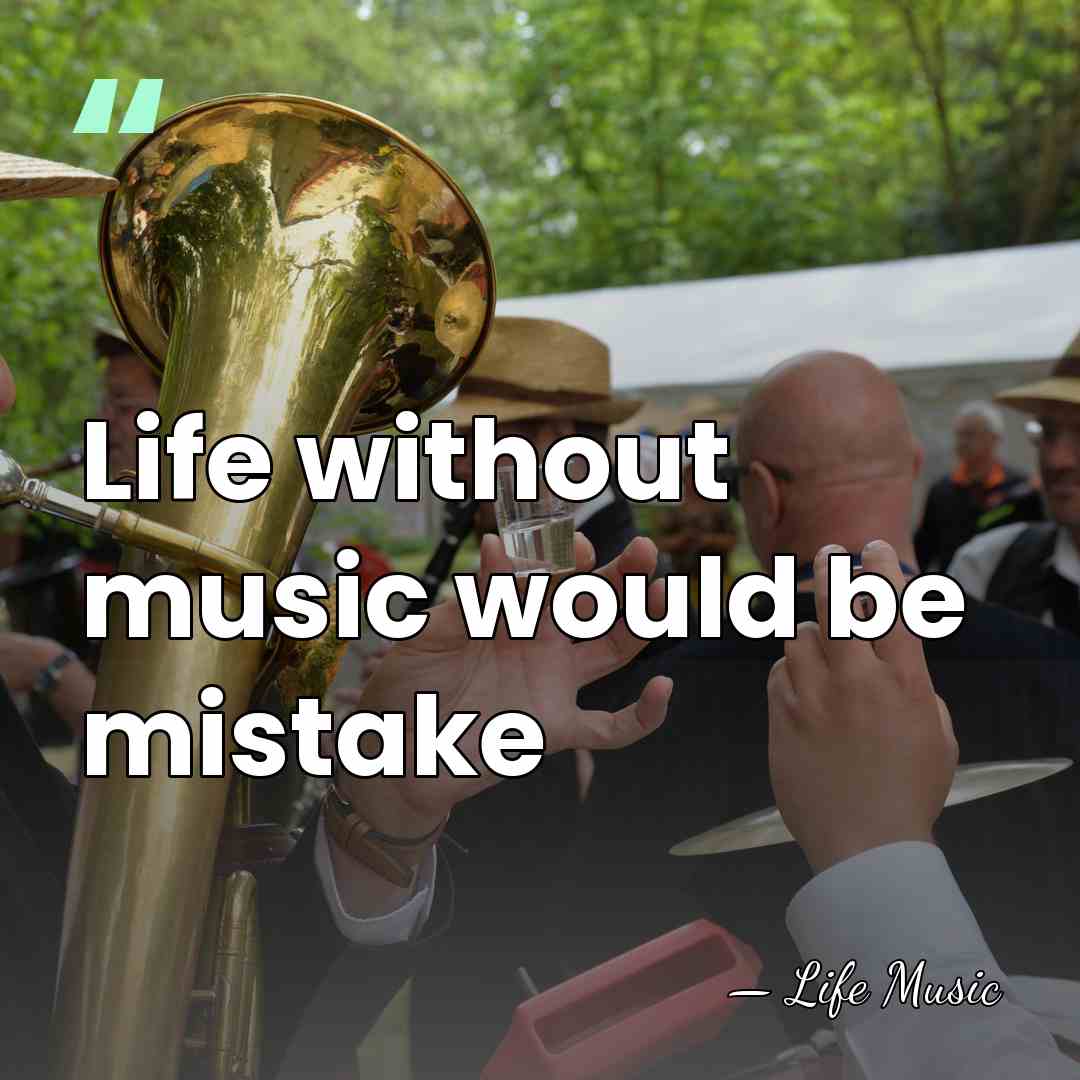 Life without music would be mistake - Life Music