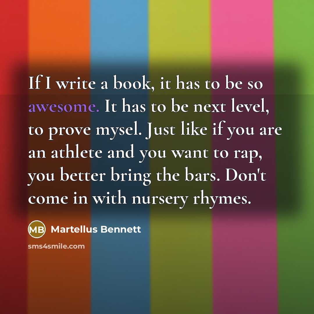 “If I write a book, it has to be so…” quote by Martellus Bennett