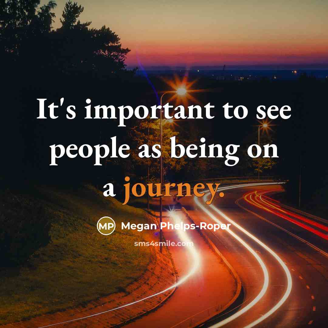 “It's important to see people as being on a journey.…” quote by Megan Phelps-Roper