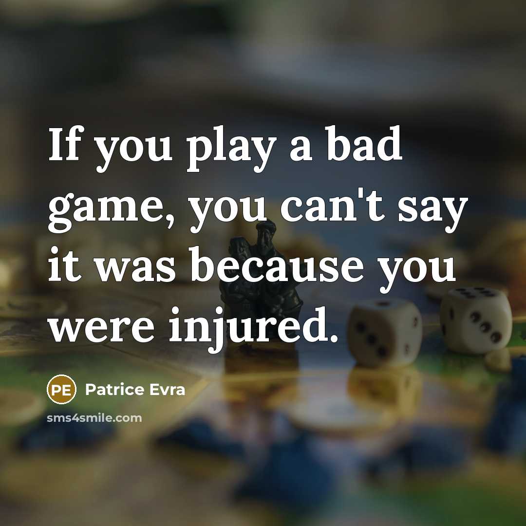 “If you play a bad game, you can't say it…” quote by Patrice Evra