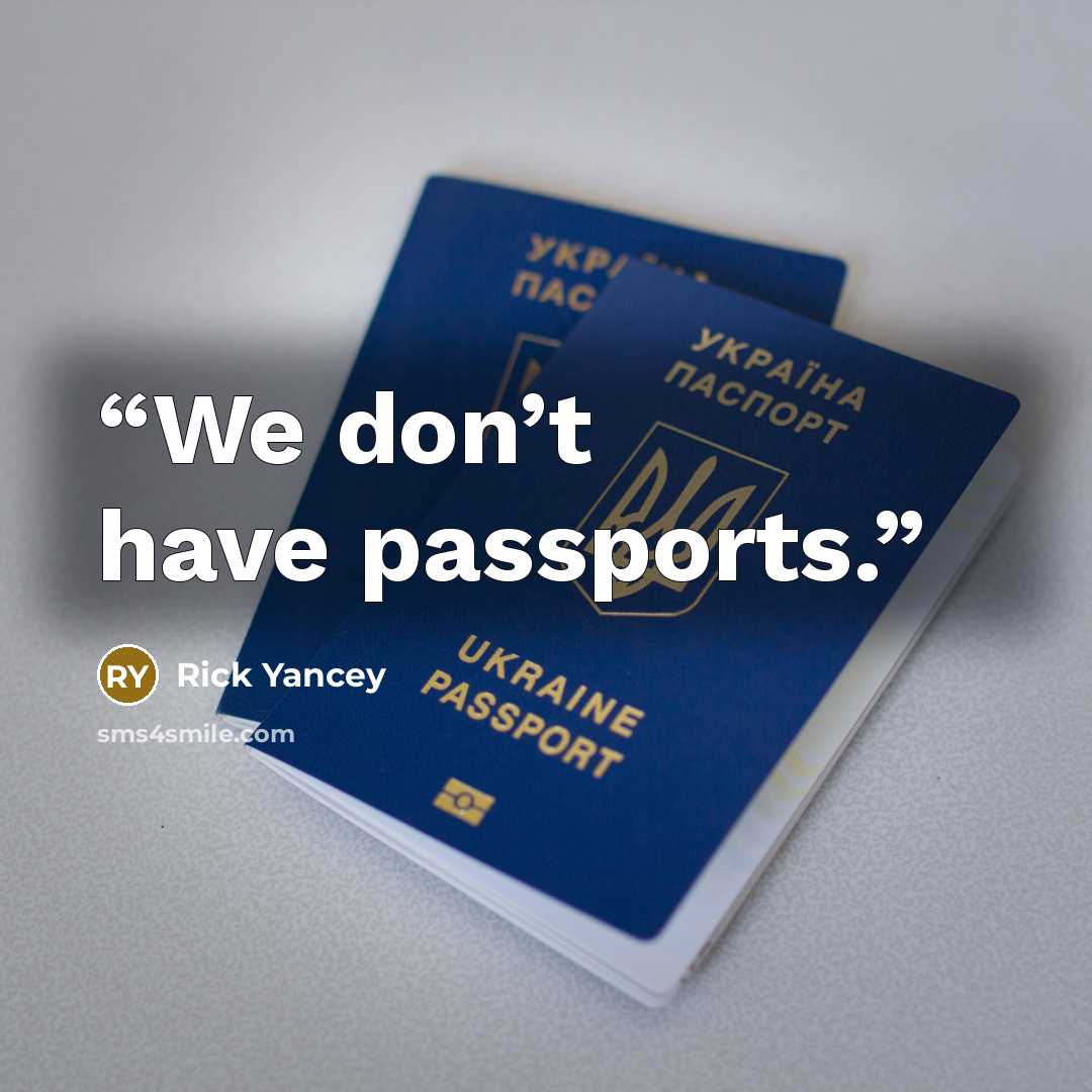 “We don’t have passports.” quote by Rick Yancey