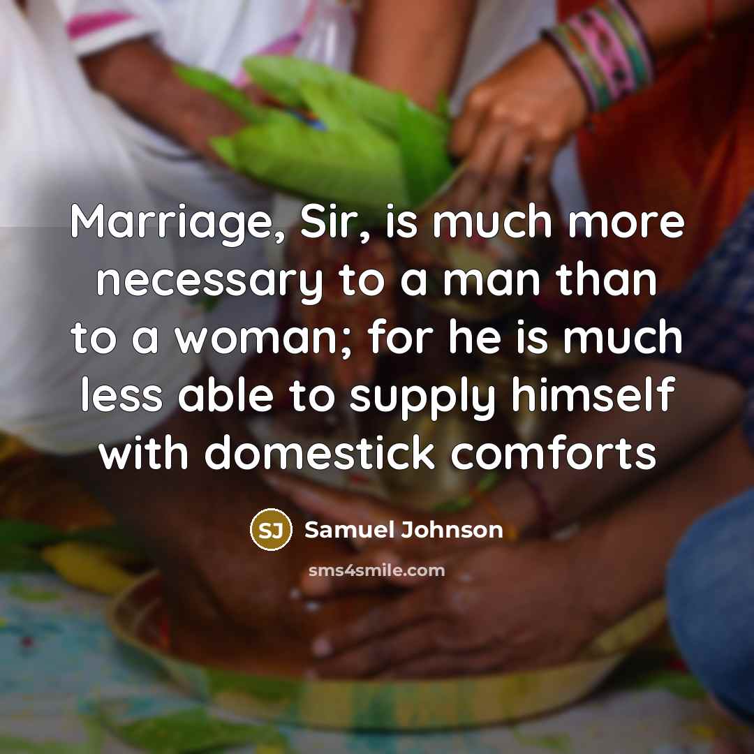 “Marriage, Sir, is much more necessary to a man than…” quote by Samuel Johnson