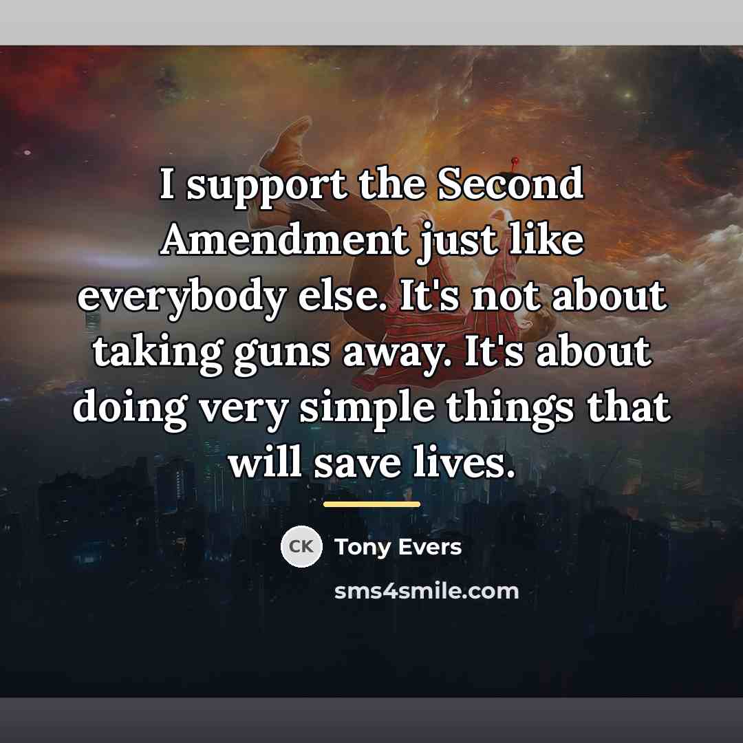 “I support the Second Amendment just like everybody else. It's…” quote by Tony Evers