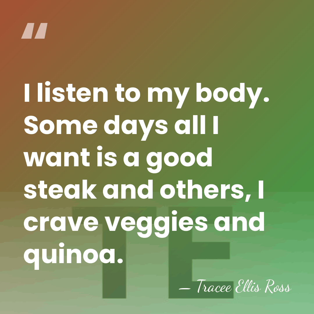 I listen to my body. Some days all I want is a&hellip; - Tracee Ellis Ross