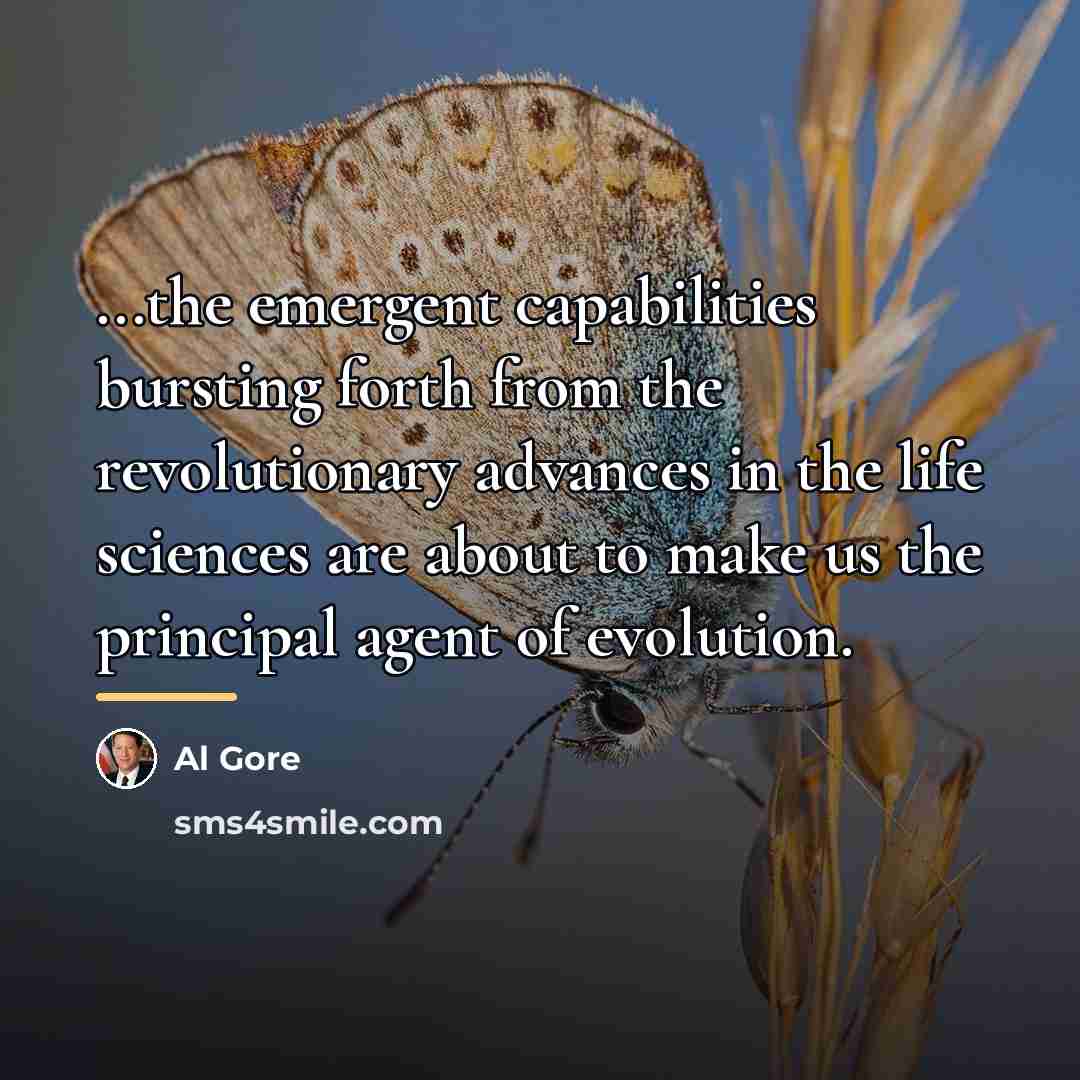 “...the emergent capabilities bursting forth from the revolutionary advances in…” quote by Al Gore