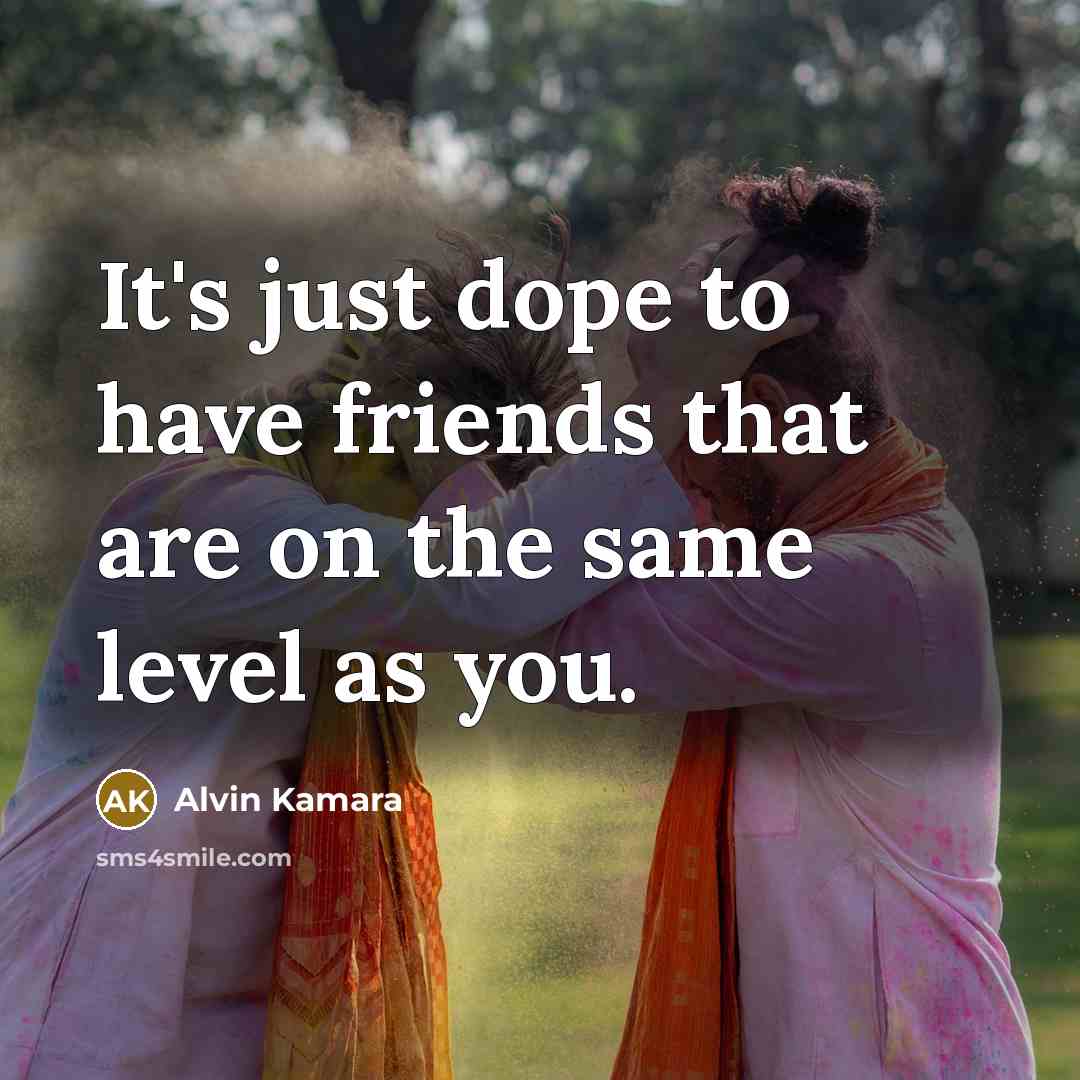 “It's just dope to have friends that are on the…” quote by Alvin Kamara