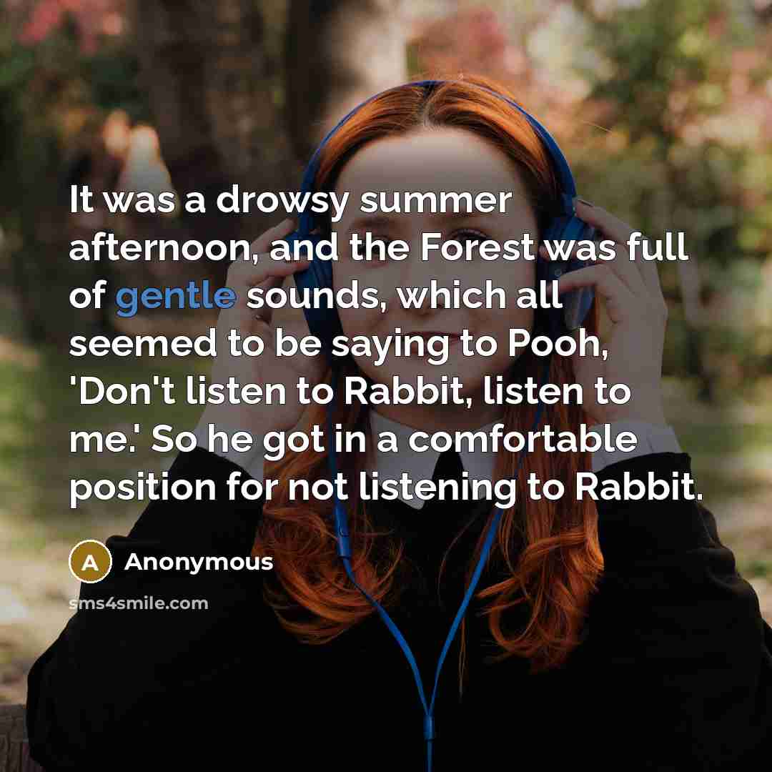 “It was a drowsy summer afternoon, and the Forest was…” quote by Anonymous