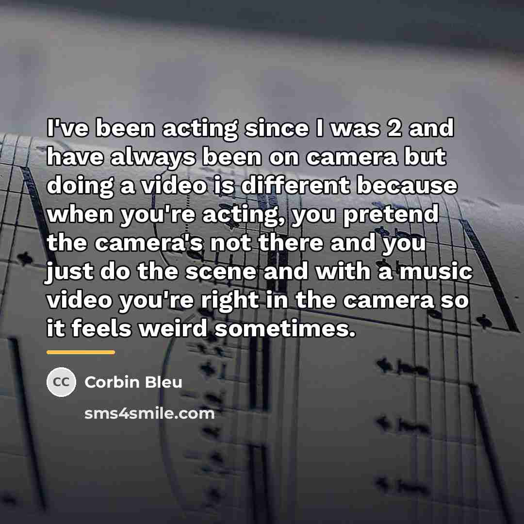 “I've been acting since I was 2 and have always…” quote by Corbin Bleu
