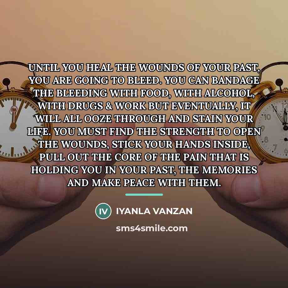 “UNTIL YOU HEAL THE WOUNDS OF YOUR PAST, YOU ARE…” quote by Iyanla Vanzan
