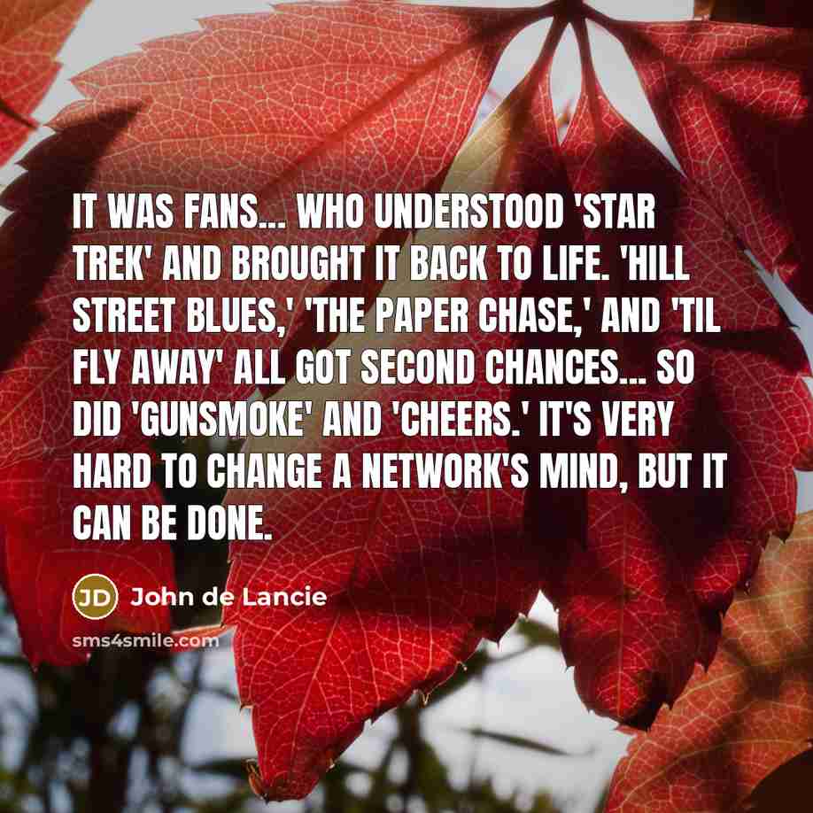 “It was fans... who understood 'Star Trek' and brought it…” quote by John de Lancie