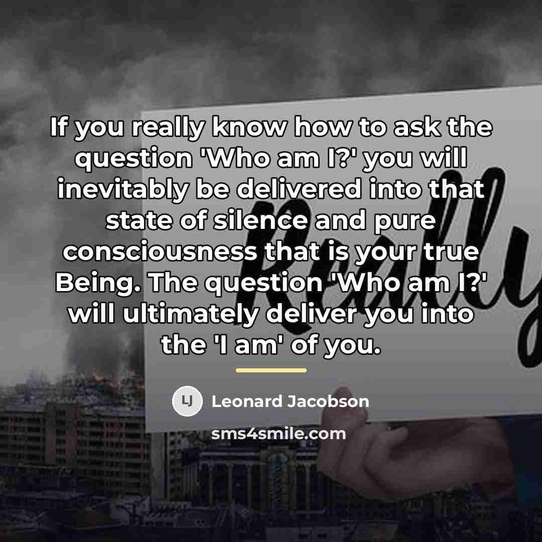 “If you really know how to ask the question 'Who…” quote by Leonard Jacobson