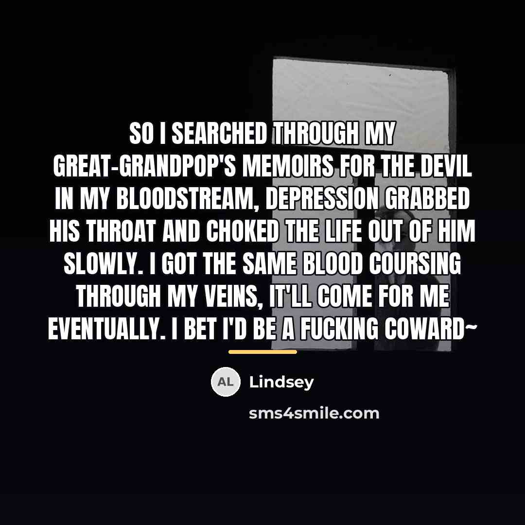 “So I searched through my great-grandpop's memoirs for the devil…” quote by Lindsey