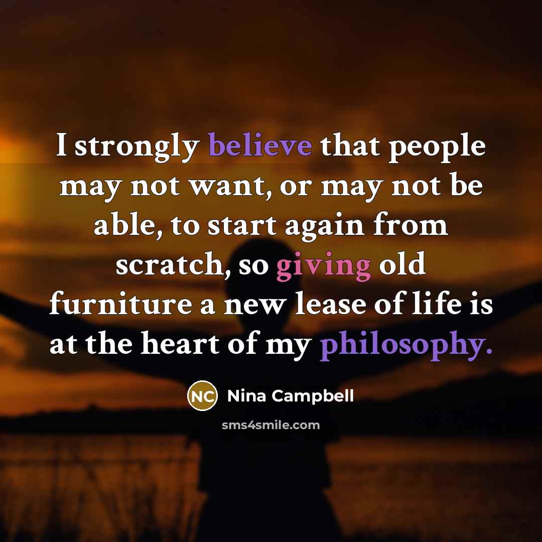 “I strongly believe that people may not want, or may…” quote by Nina Campbell