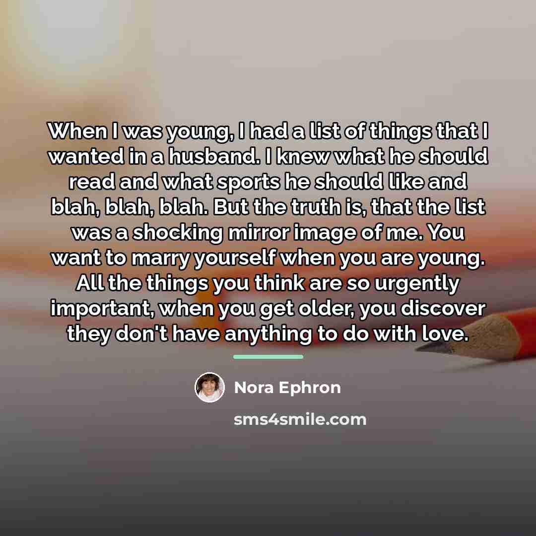 “When I was young, I had a list of things…” quote by Nora Ephron