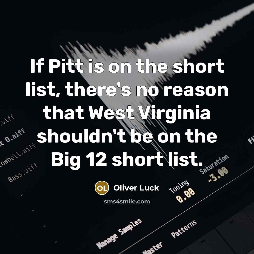 “If Pitt is on the short list, there's no reason…” quote by Oliver Luck