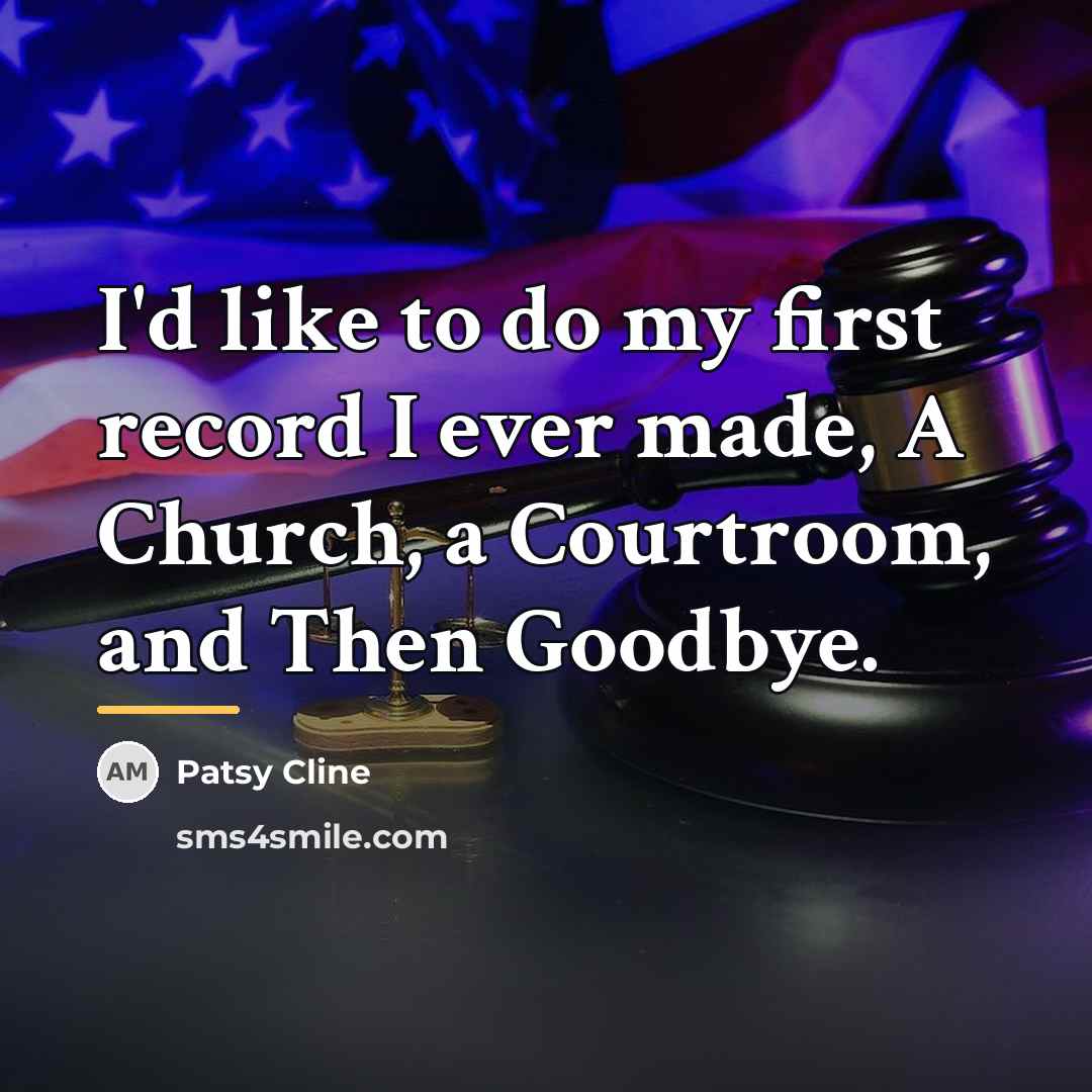“I'd like to do my first record I ever made,…” quote by Patsy Cline