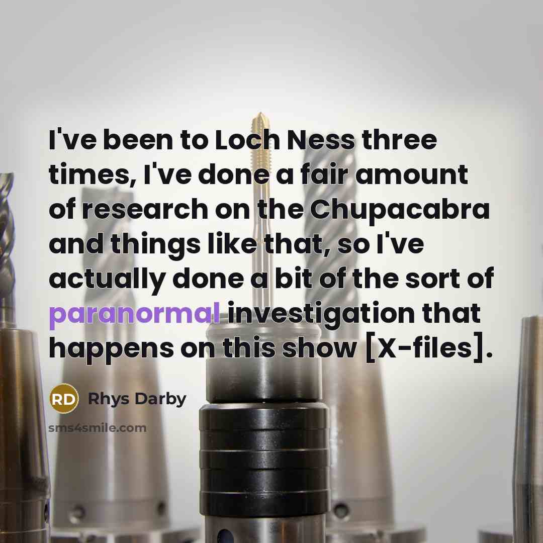 “I've been to Loch Ness three times, I've done a…” quote by Rhys Darby