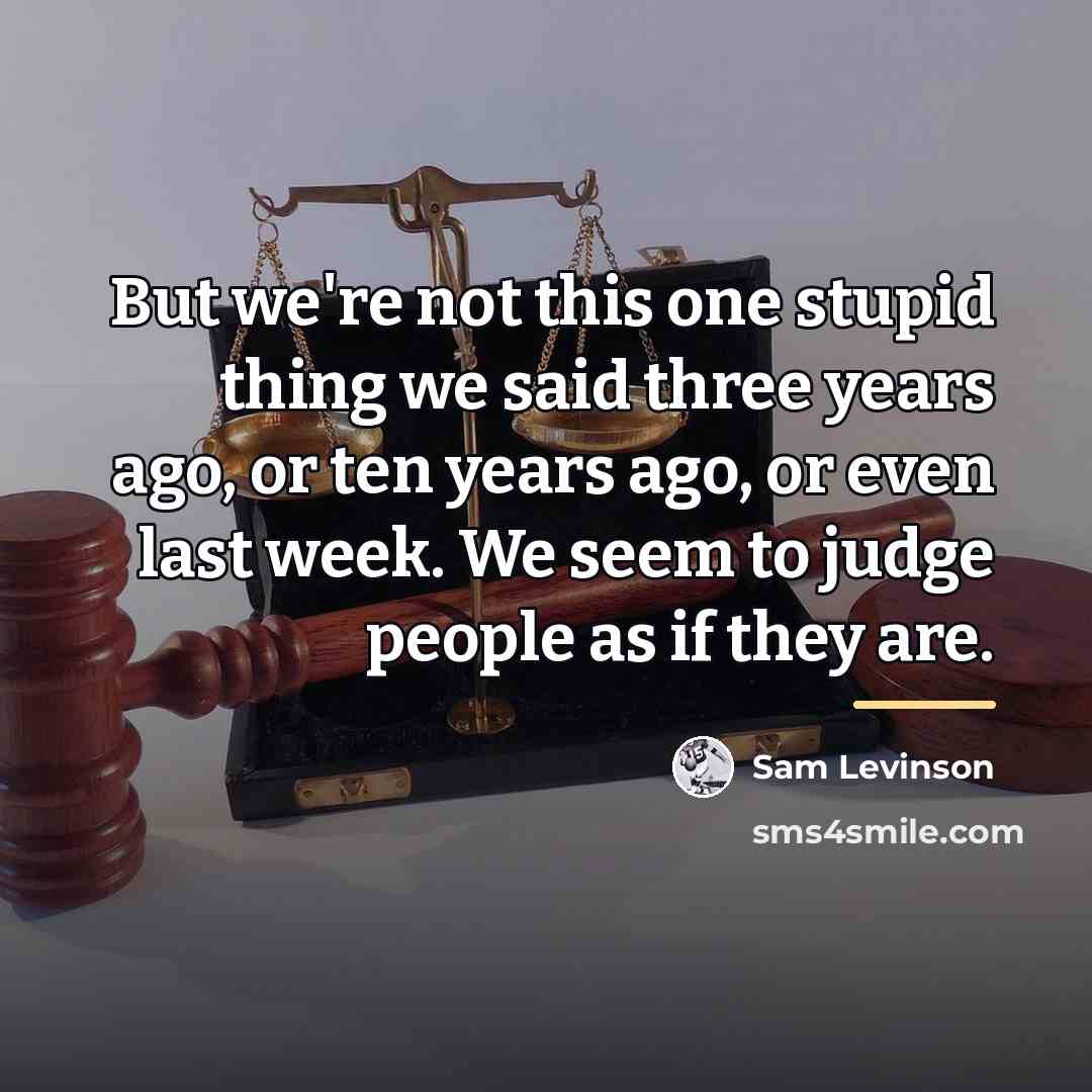 “But we're not this one stupid thing we said three…” quote by Sam Levinson