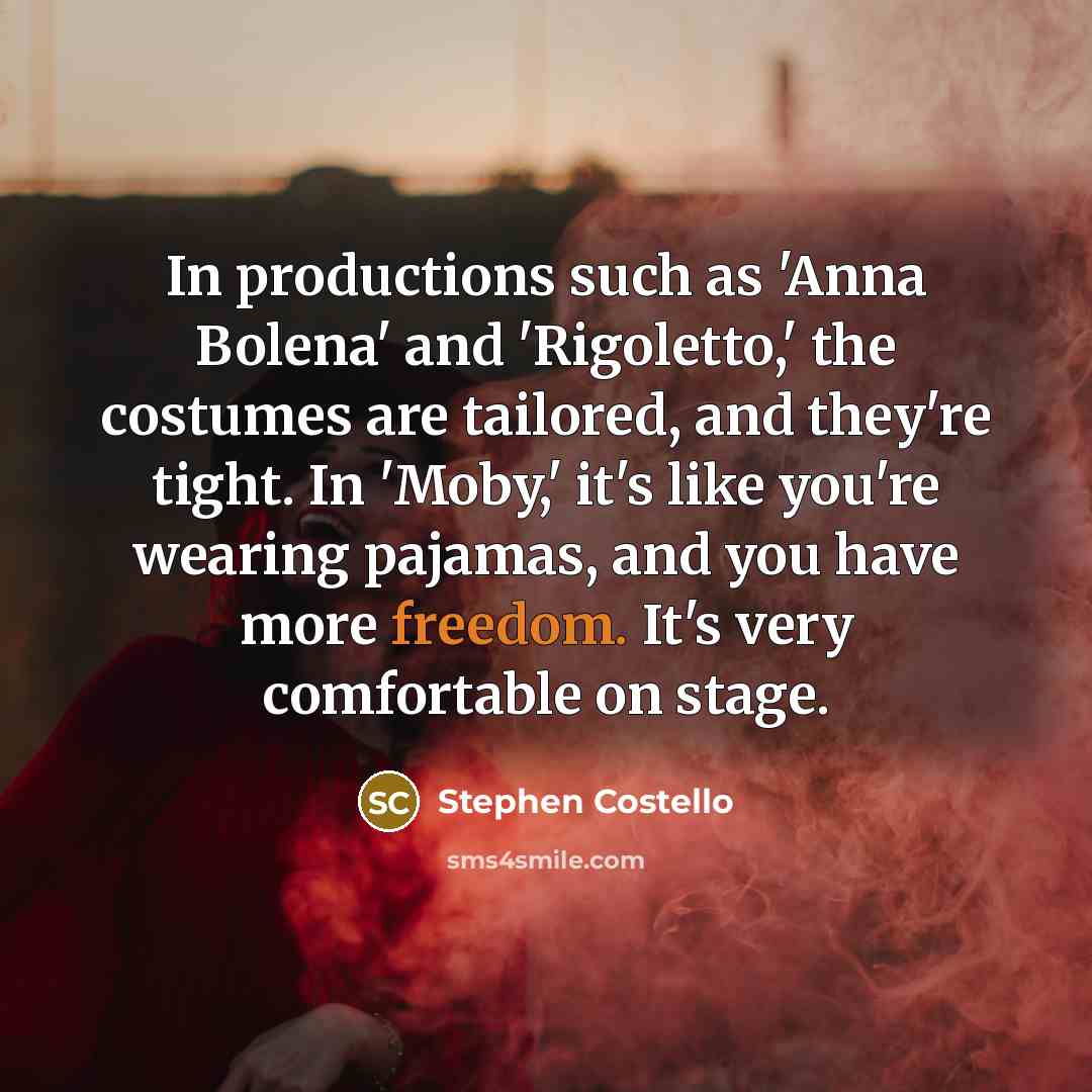 “In productions such as 'Anna Bolena' and 'Rigoletto,' the costumes…” quote by Stephen Costello