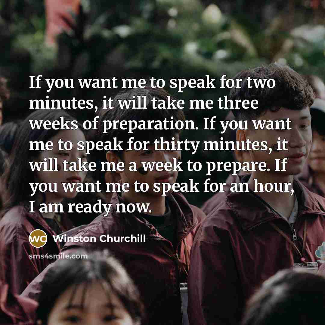 “If you want me to speak for two minutes, it…” quote by Winston Churchill