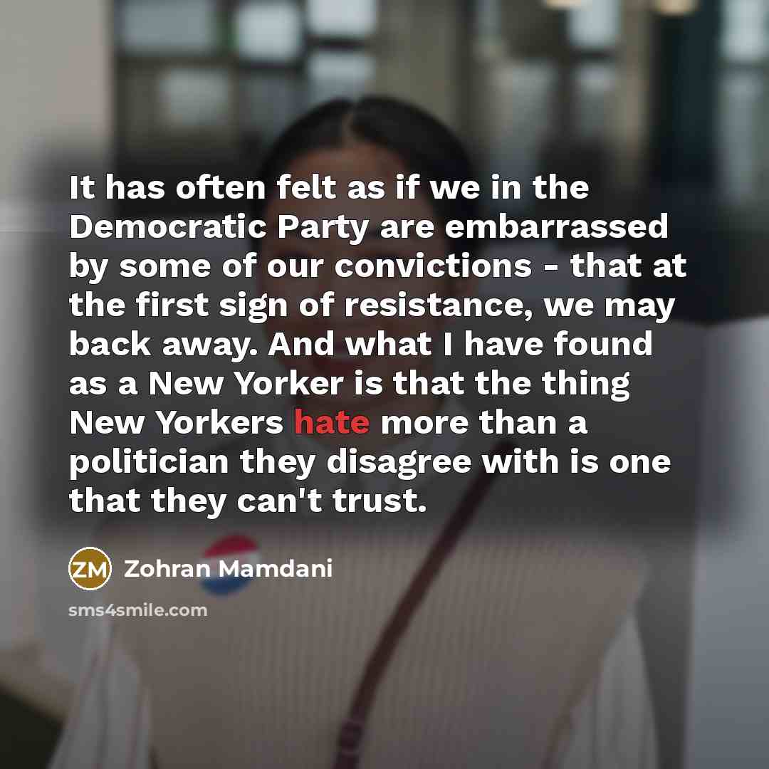 “It has often felt as if we in the Democratic…” quote by Zohran Mamdani