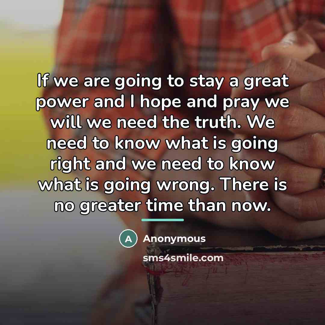 “If we are going to stay a great power and…” quote by Anonymous
