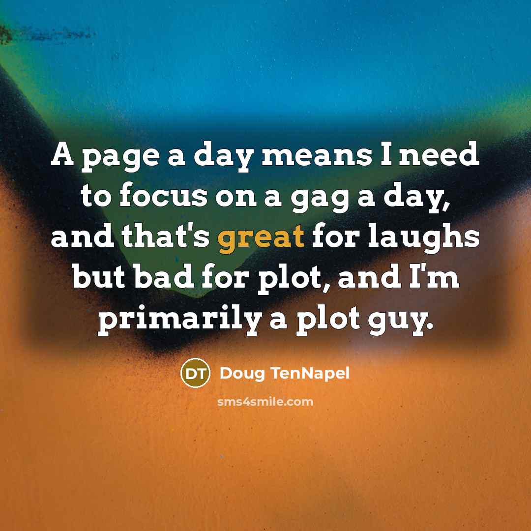 “A page a day means I need to focus on…” quote by Doug TenNapel