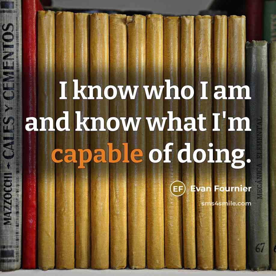 “I know who I am and know what I'm capable…” quote by Evan Fournier
