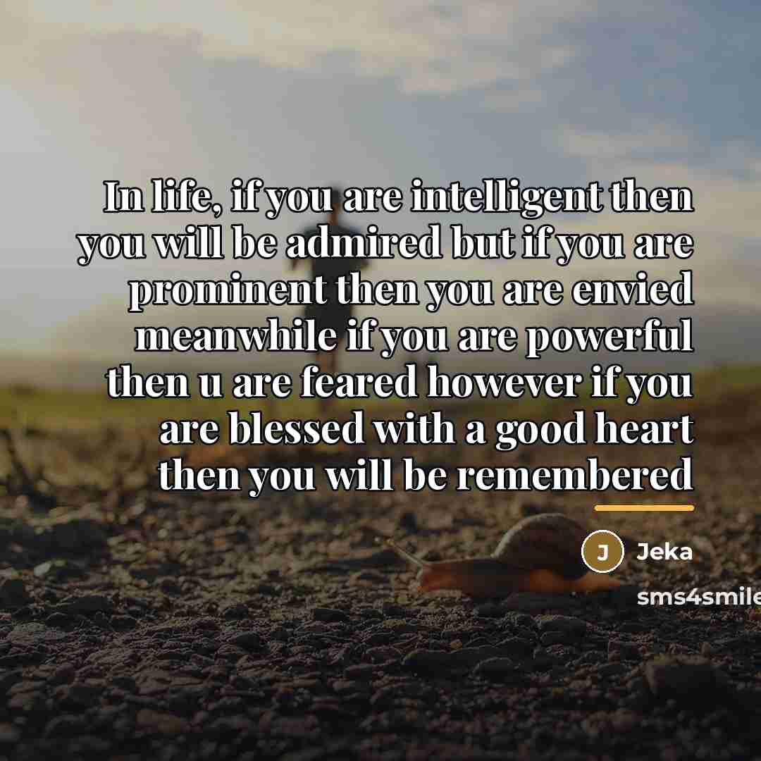 “In life, if you are intelligent then you will be…” quote by Jeka